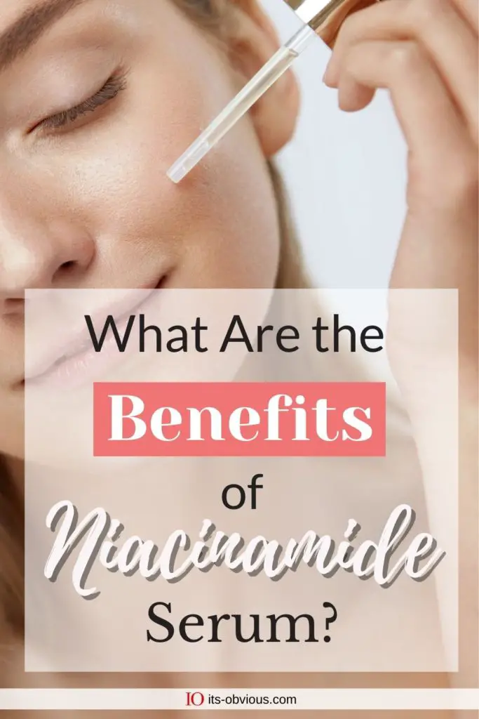 Best Niacinamide serums for your skin type
